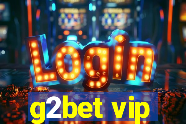 g2bet vip